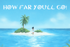How Far You'll Go